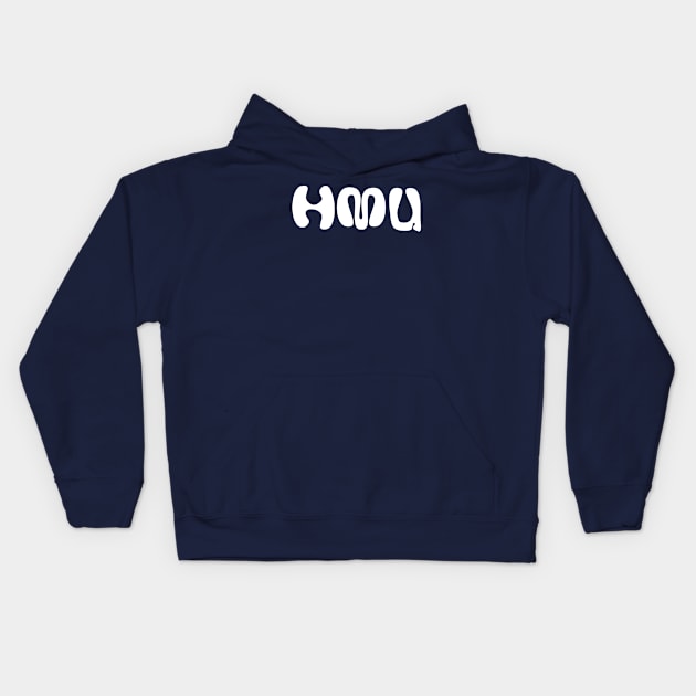 HMU - Hit Me Up Kids Hoodie by Suddenly Mood